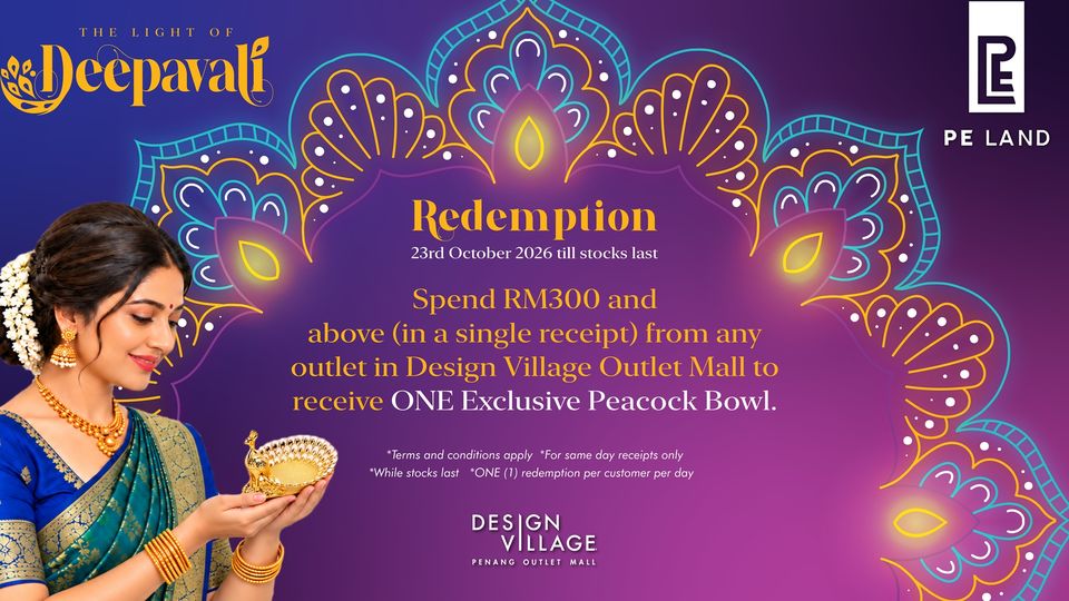 The Light of Deepavali redemption banner at Design Village showing the peacock bowl gift and RM300 spend condition