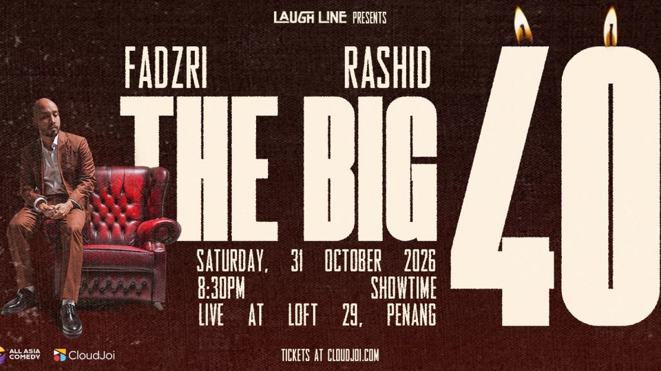 Promotional banner for Fadzri Rashid: The Big 40 comedy special